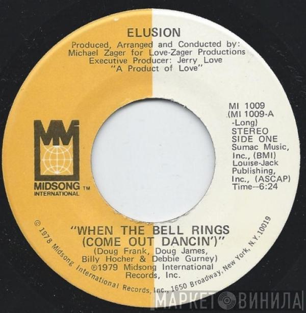 Elusion  - When The Bell Rings (Come Out Dancin')