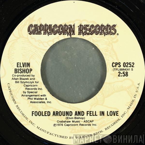  Elvin Bishop  - Fooled Around And Fell In Love