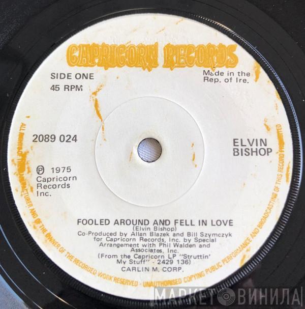  Elvin Bishop  - Fooled Around And Fell In Love