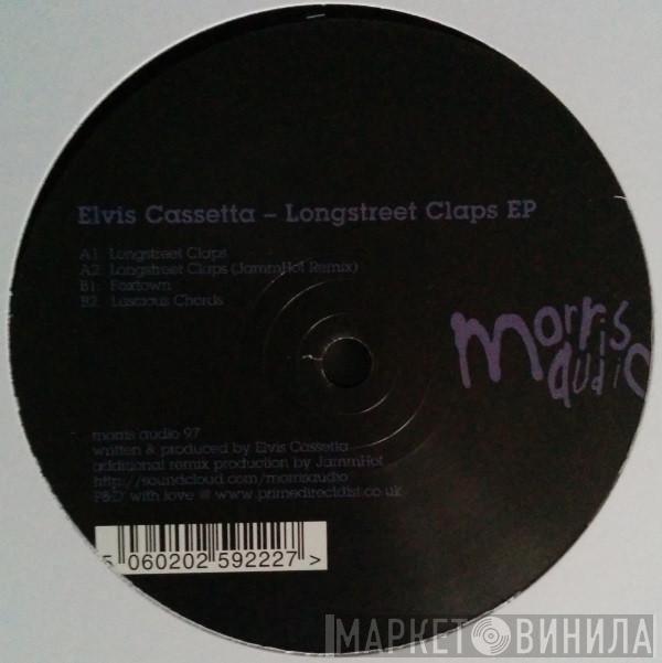 Elvis Cassetta - Longstreet Claps EP