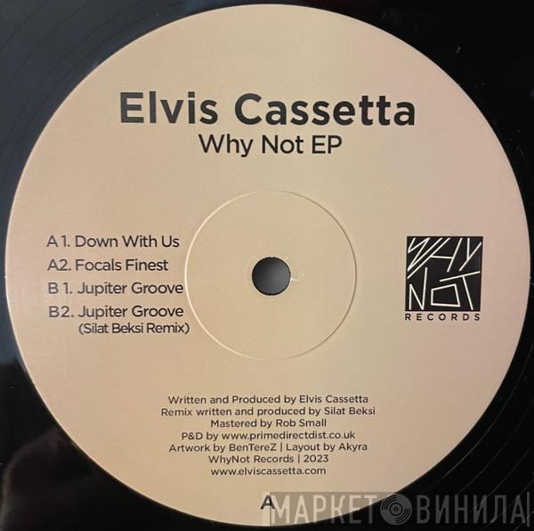 Elvis Cassetta - Why Not EP