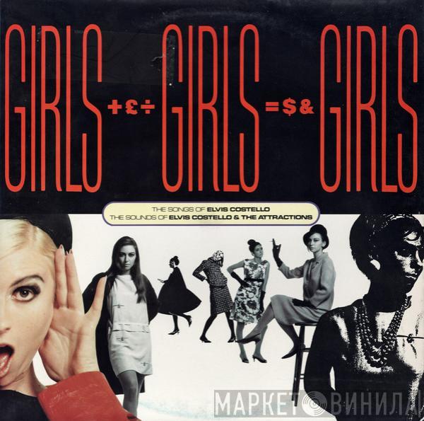 Elvis Costello  - Girls +£÷ Girls =$& Girls (The Songs Of Elvis Costello / The Sounds Of Elvis Costello & The Attractions)