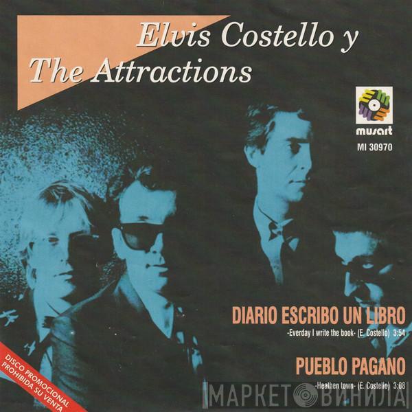  Elvis Costello & The Attractions  - Díario Escribo Un Libro = Everyday I Write The Book / Pueblo Pagano = Heathen Town