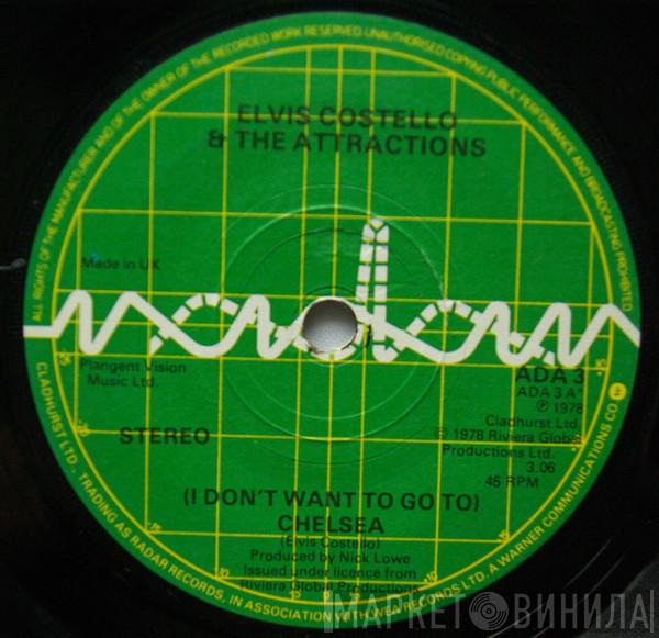 Elvis Costello & The Attractions - (I Don't Want To Go To) Chelsea
