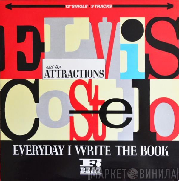 Elvis Costello & The Attractions - Everyday I Write The Book