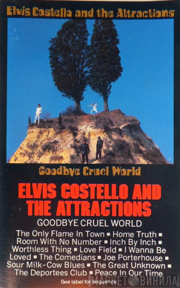  Elvis Costello & The Attractions  - Goodbye Cruel World