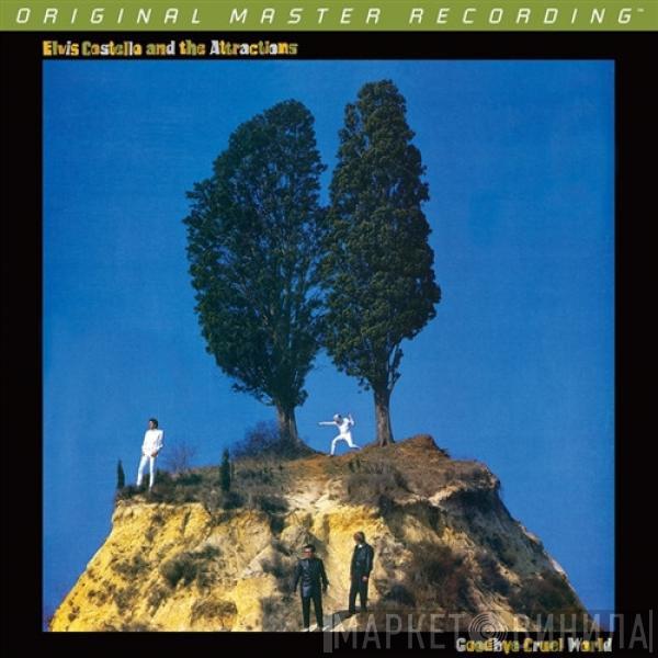  Elvis Costello & The Attractions  - Goodbye Cruel World