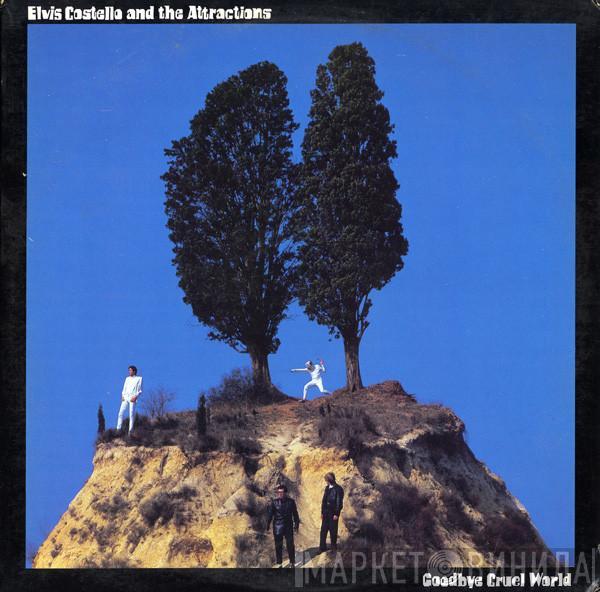  Elvis Costello & The Attractions  - Goodbye Cruel World