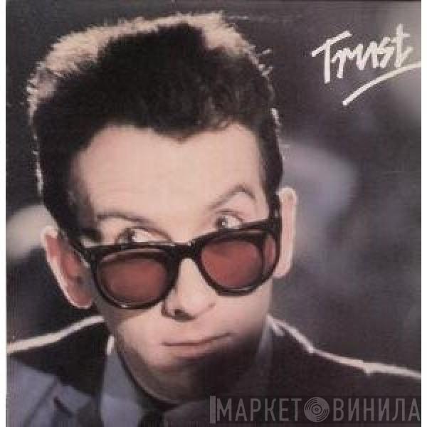  Elvis Costello & The Attractions  - Trust