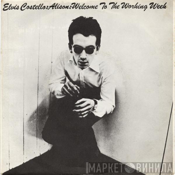  Elvis Costello  - Alison : Welcome To The Working Week