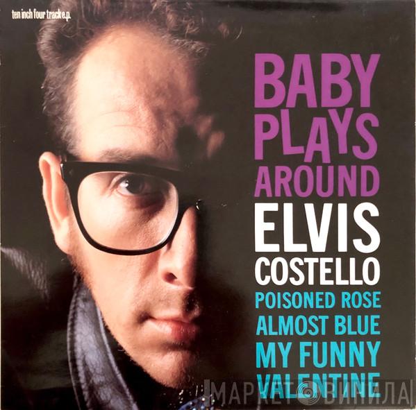 Elvis Costello - Baby Plays Around
