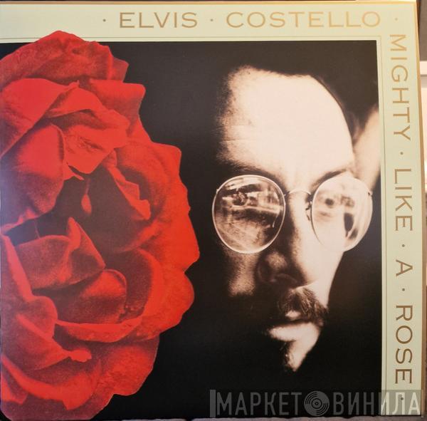 Elvis Costello - Mighty Like A Rose