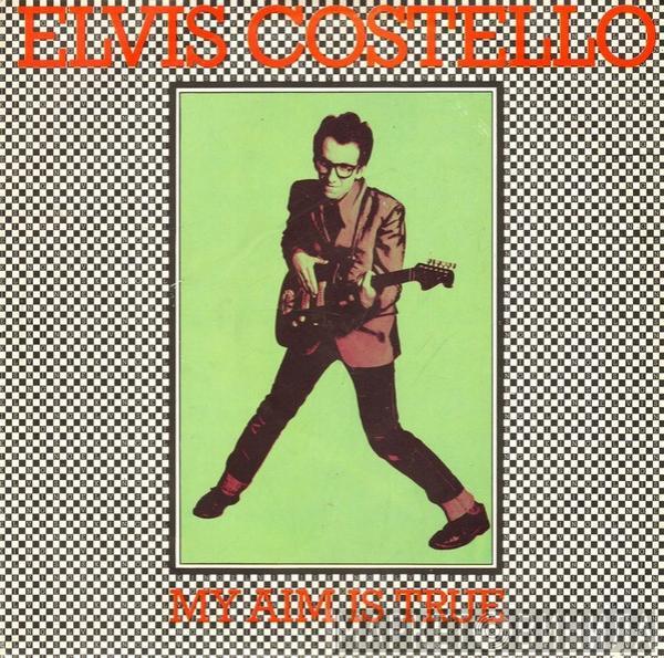  Elvis Costello  - My Aim Is True