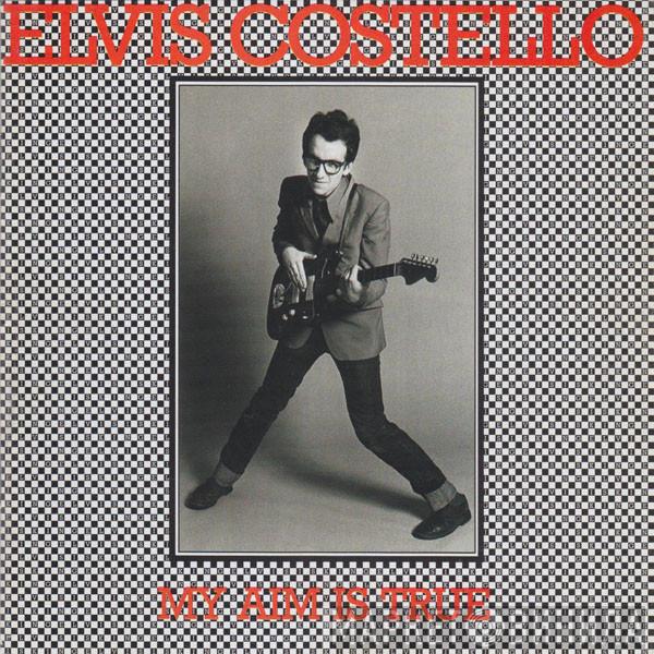  Elvis Costello  - My Aim Is True