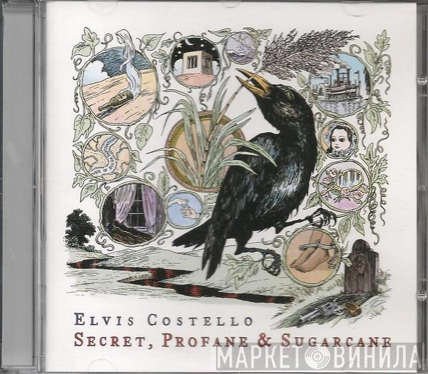Elvis Costello - Secret, Profane & Sugarcane