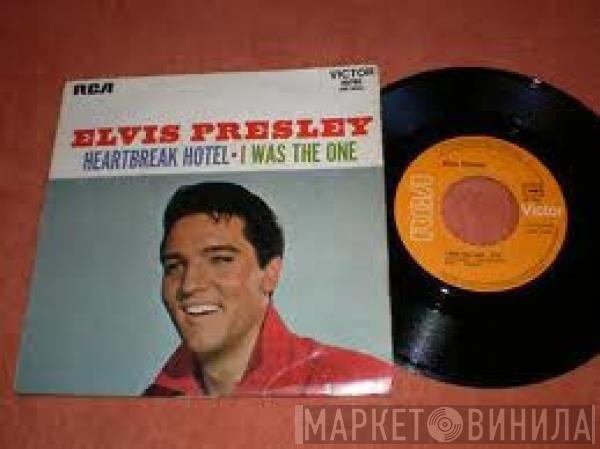  Elvis Presley  - Heartbreak Hotel / I Was The One
