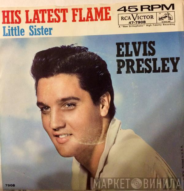  Elvis Presley  - His Latest Flame / Little Sister