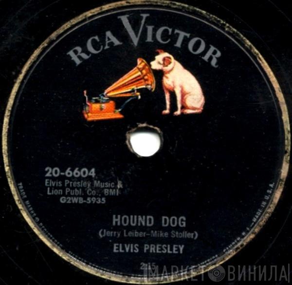  Elvis Presley  - Hound Dog / Don't Be Cruel