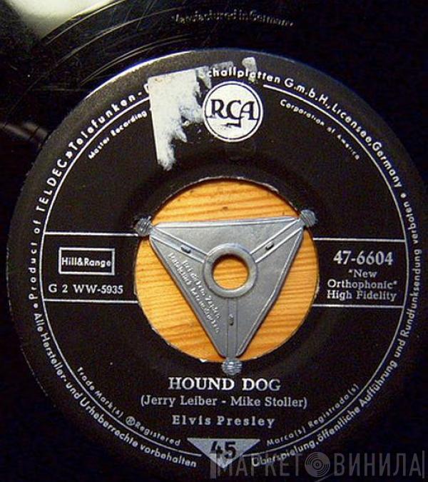  Elvis Presley  - Hound Dog / Don't Be Cruel