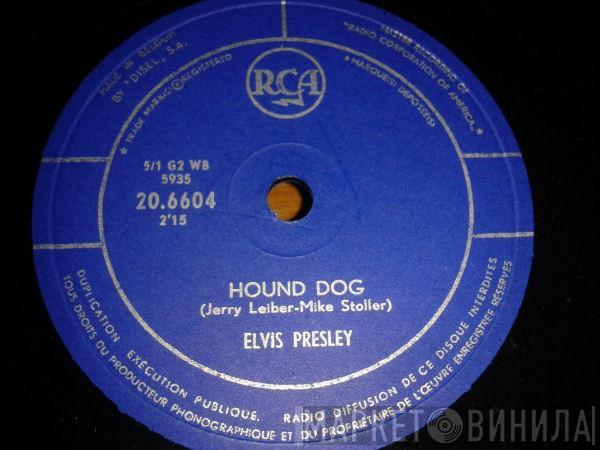  Elvis Presley  - Hound Dog / Don't Be Cruel