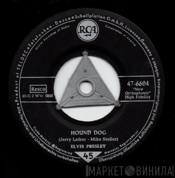  Elvis Presley  - Hound Dog / Don't Be Cruel