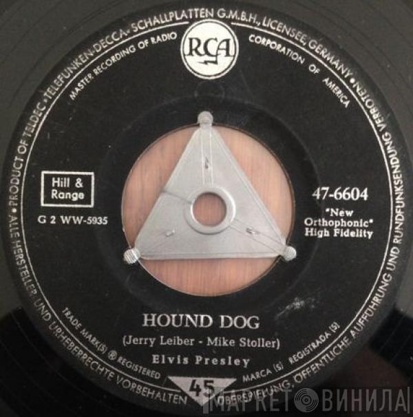  Elvis Presley  - Hound Dog / Don't Be Cruel