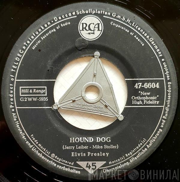  Elvis Presley  - Hound Dog / Don't Be Cruel