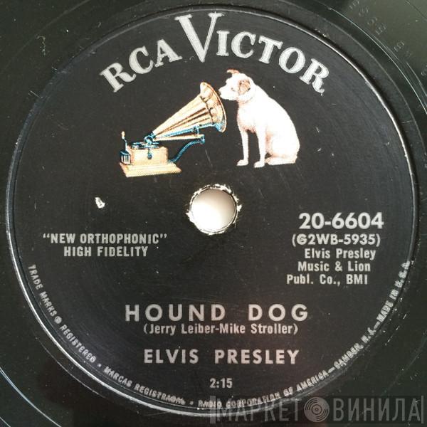  Elvis Presley  - Hound Dog / Don't Be Cruel