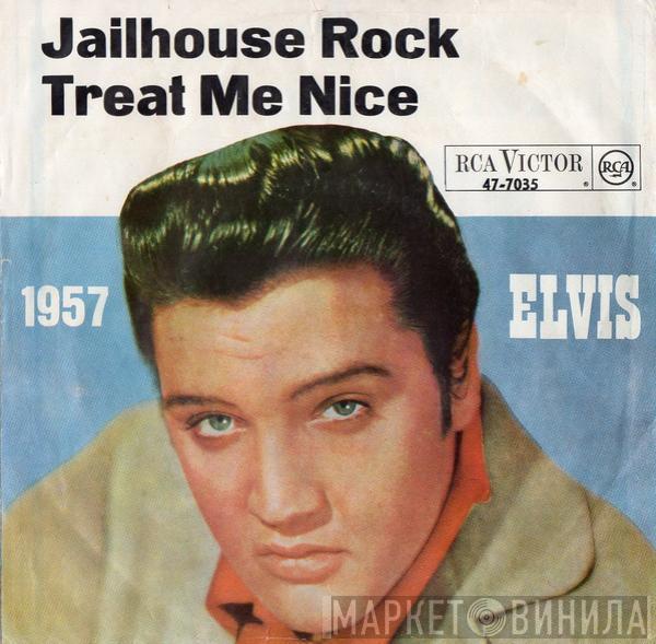  Elvis Presley  - Jailhouse Rock / Treat Me Nice