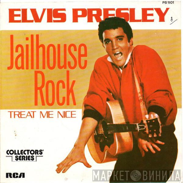  Elvis Presley  - Jailhouse Rock / Treat Me Nice