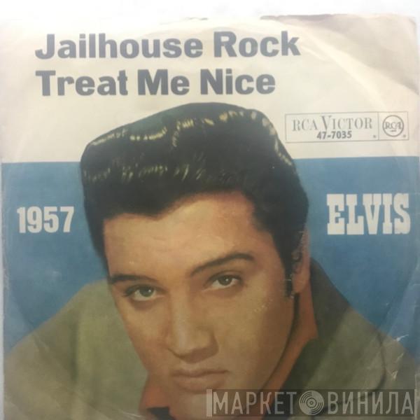  Elvis Presley  - Jailhouse Rock / Treat Me Nice