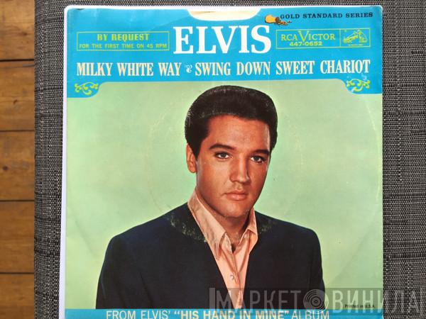  Elvis Presley  - Milky White Way / Swing Down Sweet Chariot