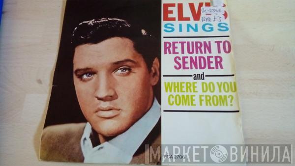  Elvis Presley  - Return To Sender / Where Do You Come From