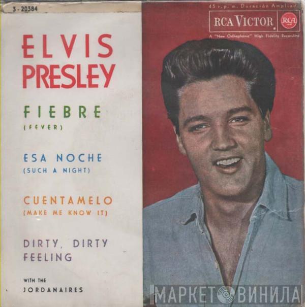 Elvis Presley, The Jordanaires - Fiebre / Esa Noche / Cuentamelo / Dirty, Dirty Feeling