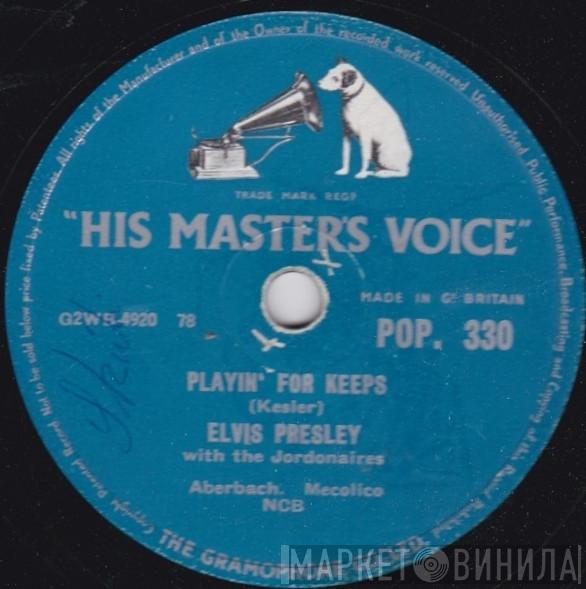 Elvis Presley, The Jordanaires - Playing For Keeps / Too Much