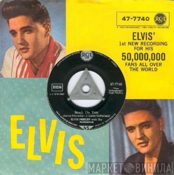 Elvis Presley, The Jordanaires - Stuck On You / Fame And Fortune