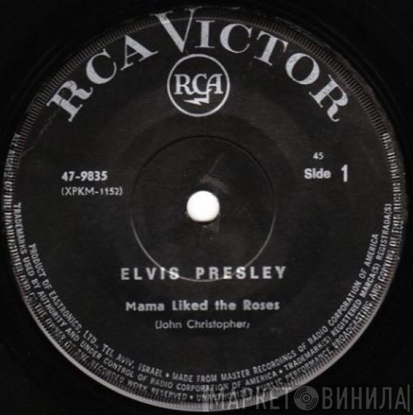  Elvis Presley  - The Wonder Of You / Mama Liked The Roses