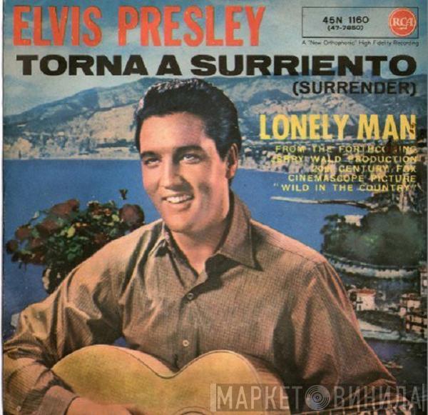  Elvis Presley  - Torna A Surriento (Surrender) / Lonely Man