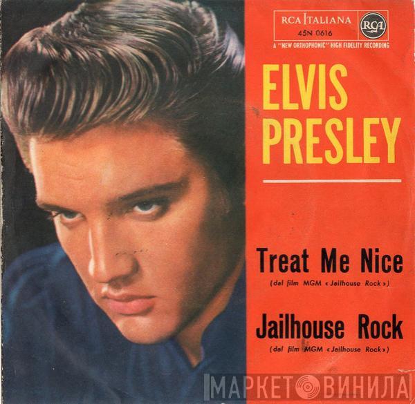  Elvis Presley  - Treat Me Nice / Jailhouse Rock