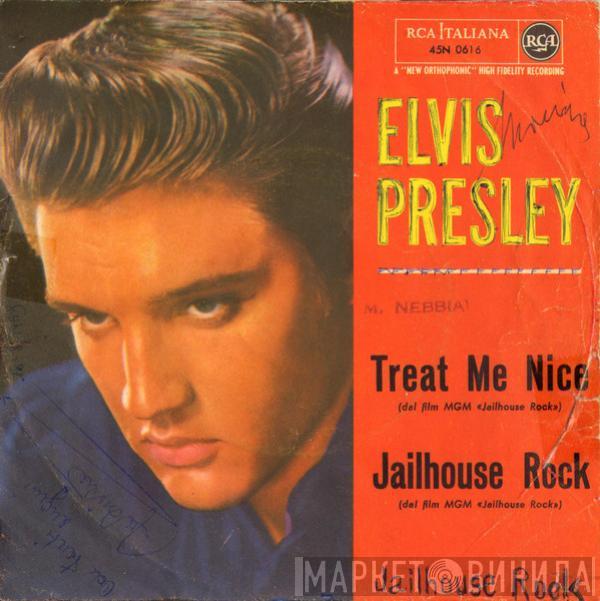  Elvis Presley  - Treat Me Nice / Jailhouse Rock