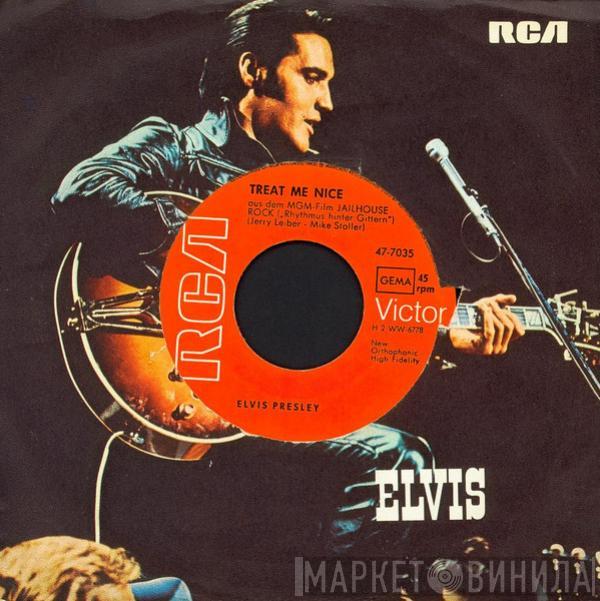  Elvis Presley  - Treat Me Nice / Jailhouse Rock