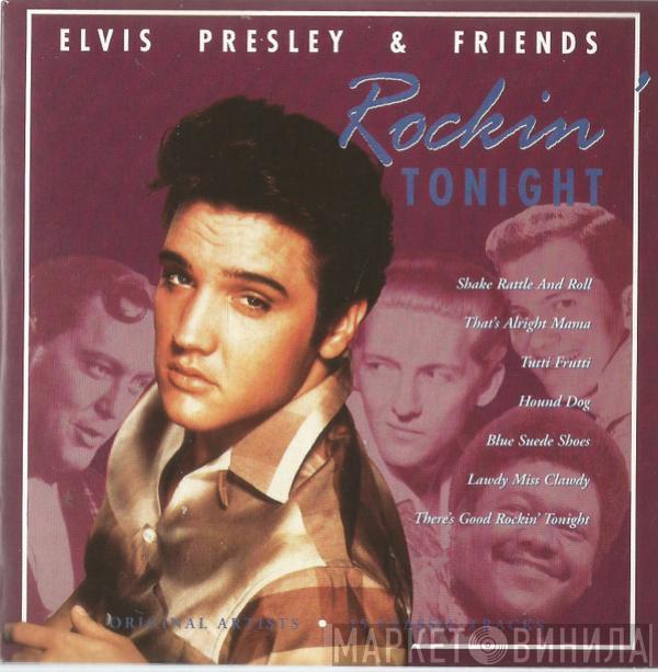  - Elvis Presley & Friends  Rockin' Tonight