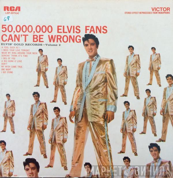 Elvis Presley - 50,000,000 Elvis Fans Can't Be Wrong (Elvis' Gold Records, Vol. 2)