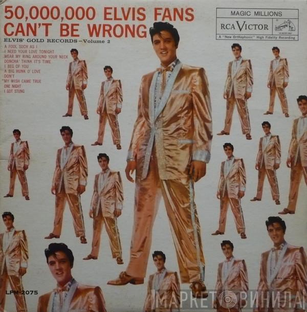  Elvis Presley  - 50,000,000 Elvis Fans Can't Be Wrong (Elvis' Gold Records, Vol. 2)