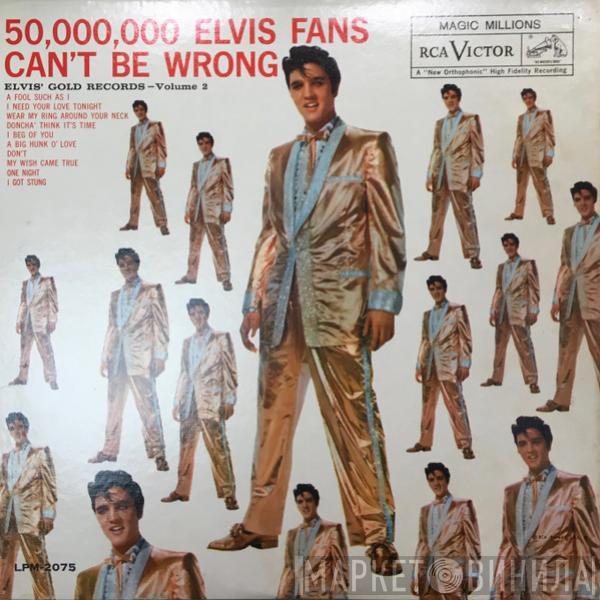  Elvis Presley  - 50,000,000 Elvis Fans Can't Be Wrong (Elvis' Gold Records, Vol. 2)