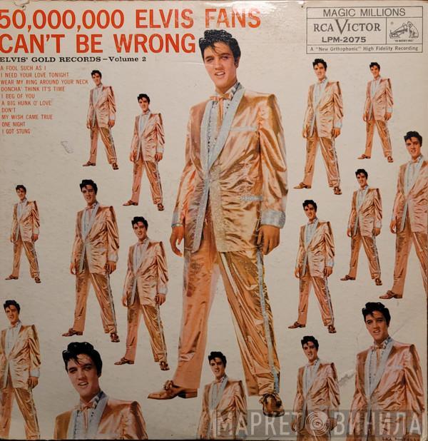  Elvis Presley  - 50,000,000 Elvis Fans Can't Be Wrong (Elvis' Gold Records, Vol. 2)