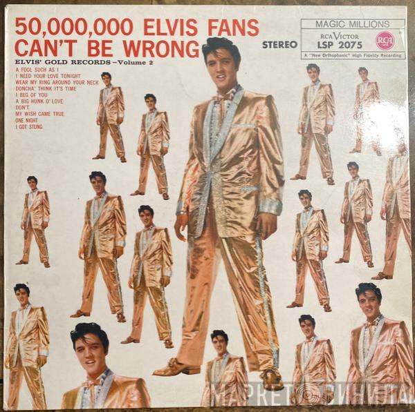  Elvis Presley  - 50,000,000 Elvis Fans Can't Be Wrong (Elvis' Gold Records, Vol. 2)