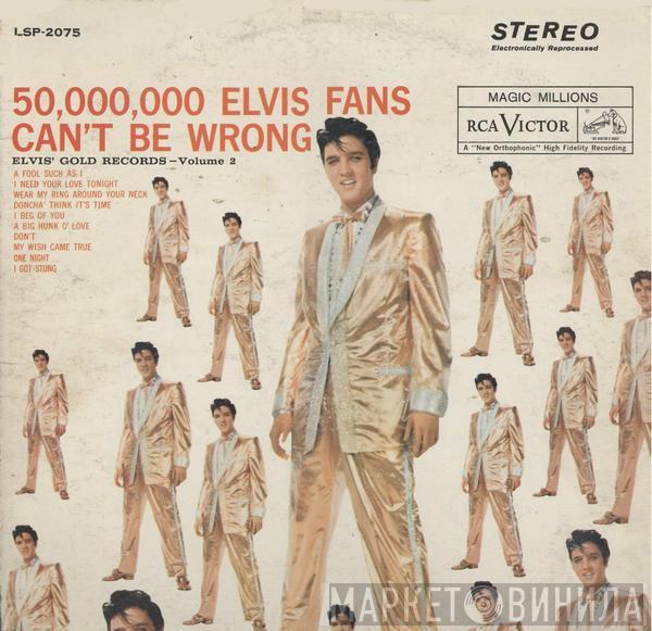  Elvis Presley  - 50,000,000 Elvis Fans Can't Be Wrong (Elvis' Gold Records, Vol. 2)