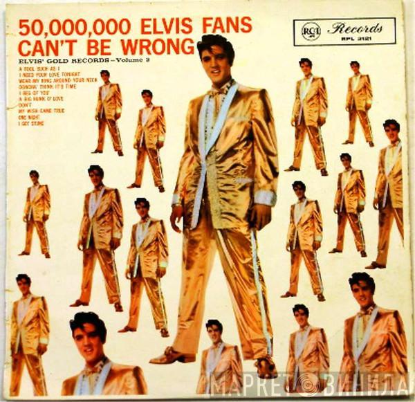  Elvis Presley  - 50,000,000 Elvis Fans Can't Be Wrong (Elvis' Gold Records, Vol. 2)