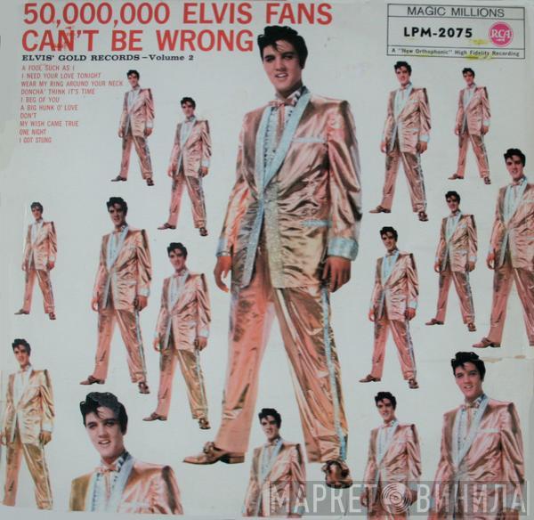  Elvis Presley  - 50,000,000 Elvis Fans Can't Be Wrong  (Elvis' Gold Records, Vol. 2)